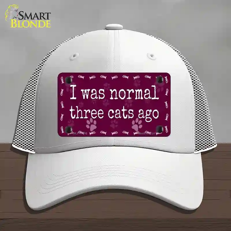 HAT19-MLP-11306 4 x 2.2 in. I Was Normal Three Cats Ago Novelty License Plate Hat, White - Mesh