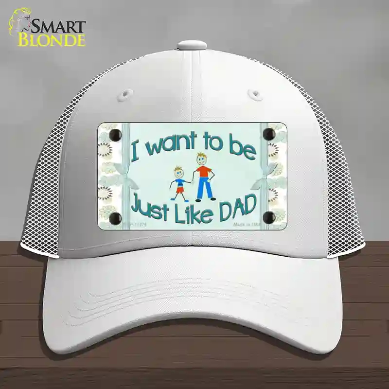 HAT19-MLP-11575 4 x 2.2 in. Just Like Dad Novelty License Plate Hat, White - Mesh