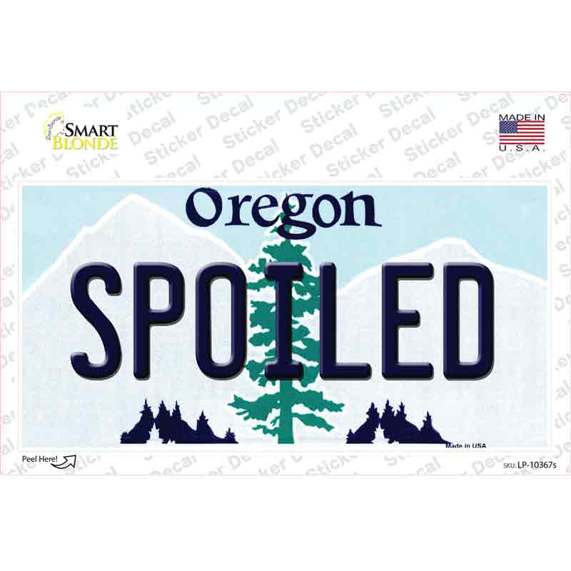 LP-10367s-M 6 x 3 in. Spoiled Oregon Novelty Sticker Decal - Medium