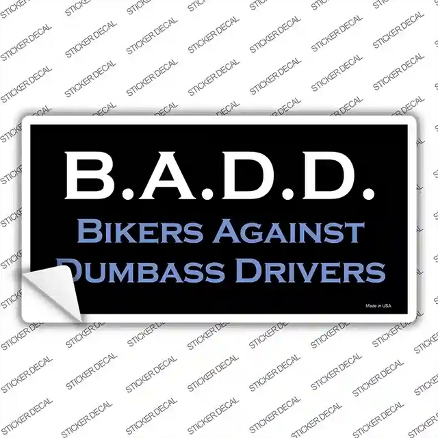 LP-2003s-L 9 x 4.5 in. B.A.D.D. Novelty Sticker Decal - Large