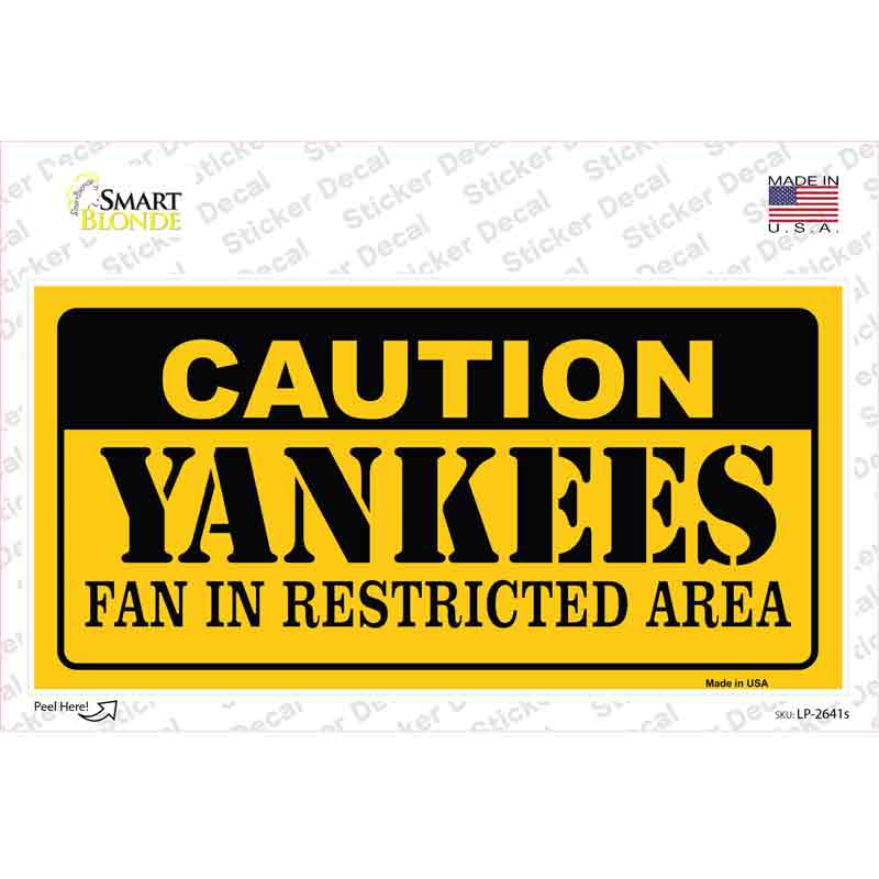 LP-2641s-M 6 x 3 in. Caution Yankees Fan Novelty Sticker Decal - Medium