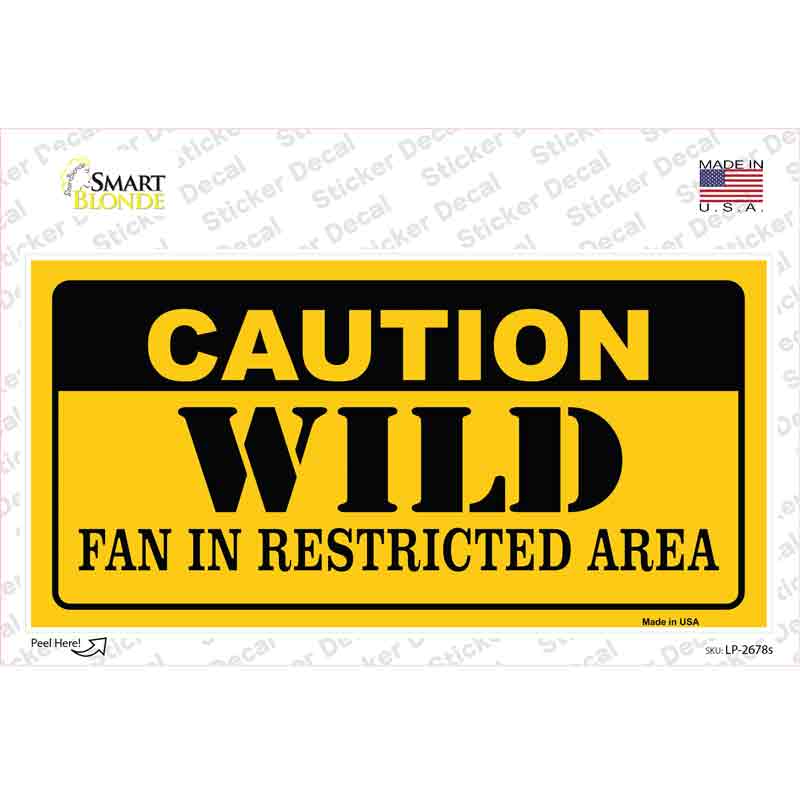 LP-2678s-M 6 x 3 in. Caution Wild Novelty Sticker Decal - Medium