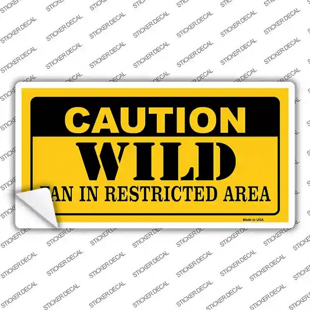 LP-2678s-XL 12 x 6 in. Caution Wild Novelty Sticker Decal - Extra Large