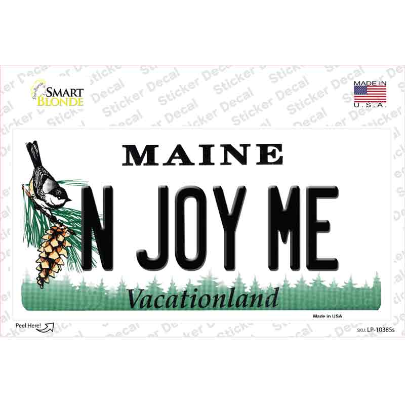 LP-10385s-M 6 x 3 in. N Joy ME Maine Novelty Sticker Decal - Medium