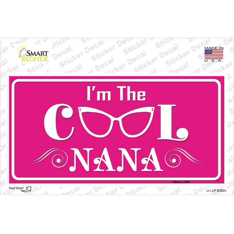 LP-8282s-M 6 x 3 in. Im The Cool Nana Novelty Sticker Decal - Medium