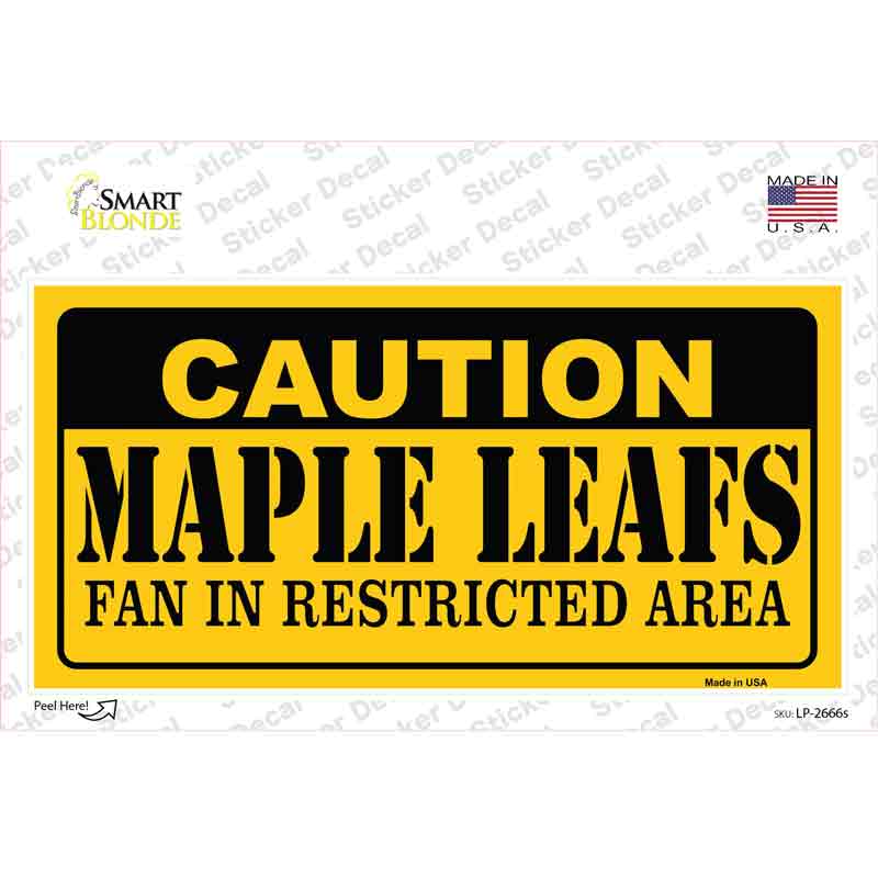 LP-2666s-M 6 x 3 in. Caution Maple Leafs Novelty Sticker Decal - Medium