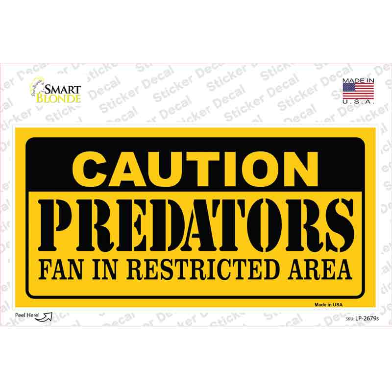 LP-2679s-M 6 x 3 in. Caution Predators Novelty Sticker Decal - Medium