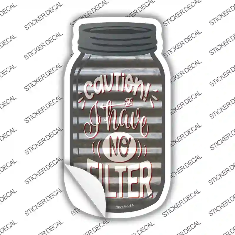 MJ-344s-S 4 x 2 in. Caution No Filter Corrugated Gray Novelty Mason Jar Sticker Decal - Small