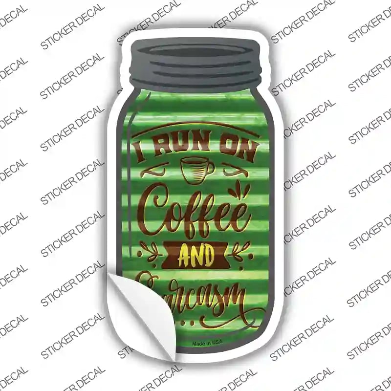 MJ-350s-S 4 x 2 in. Coffee & Sarcasm Corrugated Green Novelty Mason Jar Sticker Decal - Small