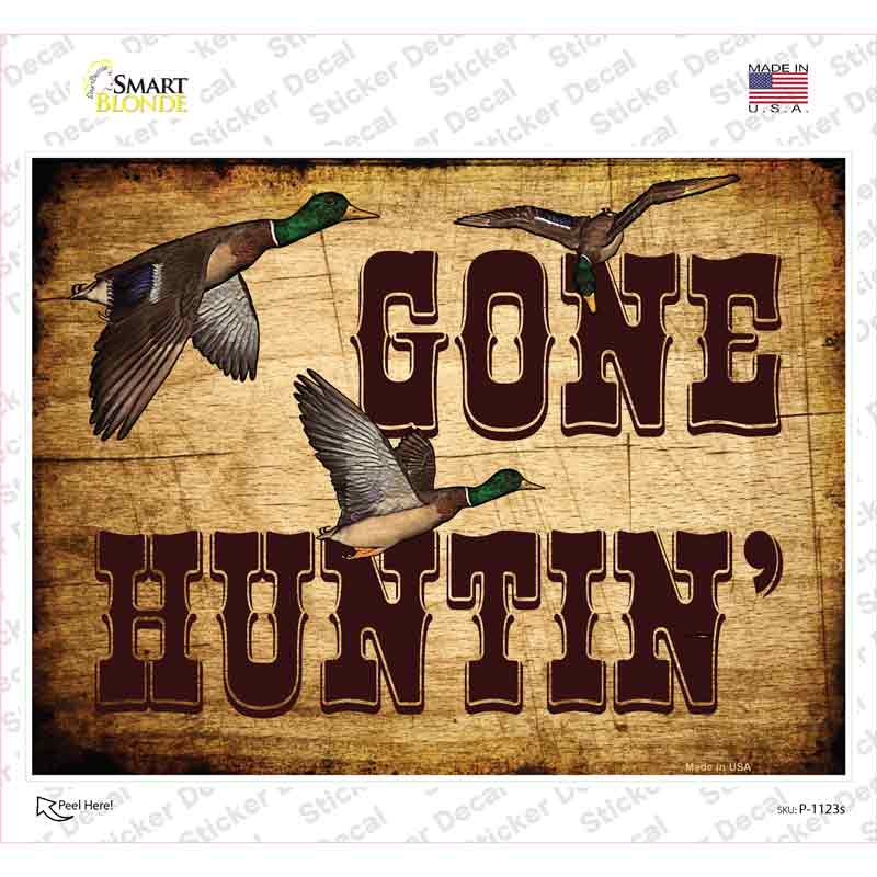 P-1123s-M 6 x 4.5 in. Gone Huntin Novelty Rectangle Sticker Decal - Medium