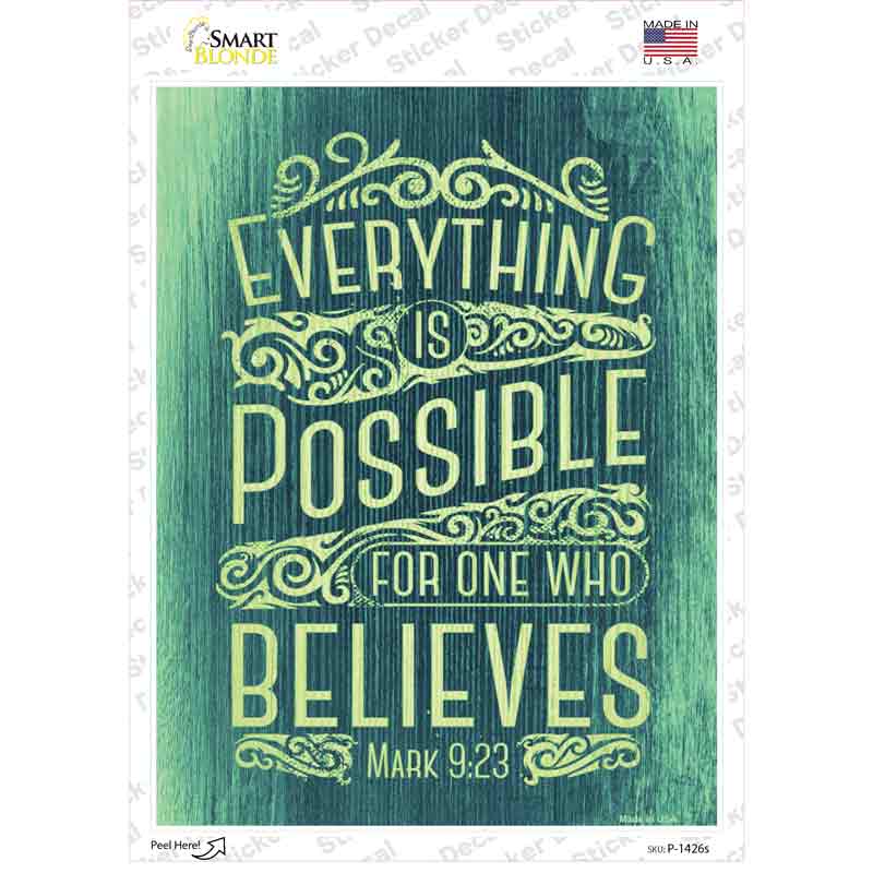 P-1426s-M 6 x 4.5 in. Everything is Possible Novelty Rectangle Sticker Decal - Medium