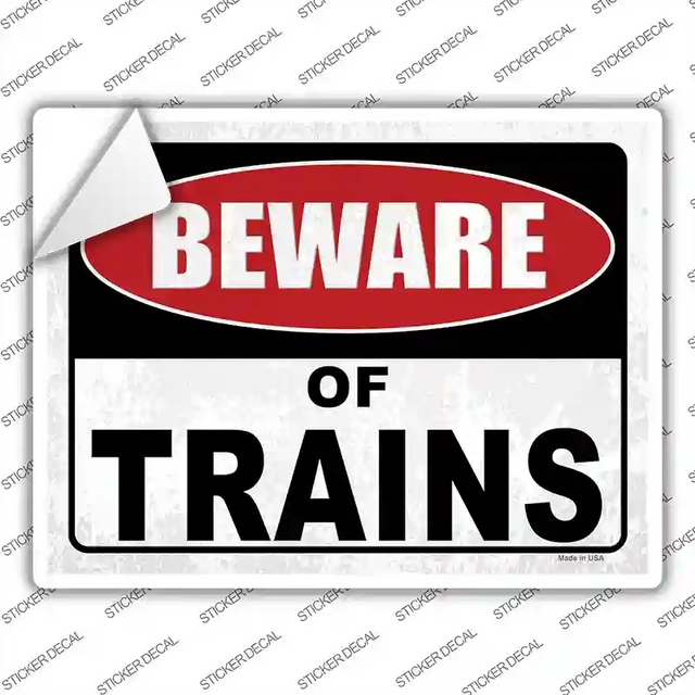 P-4148s-XL 12 x 6 in. Beware of Trains Novelty Rectangular Sticker Decal - Extra Large
