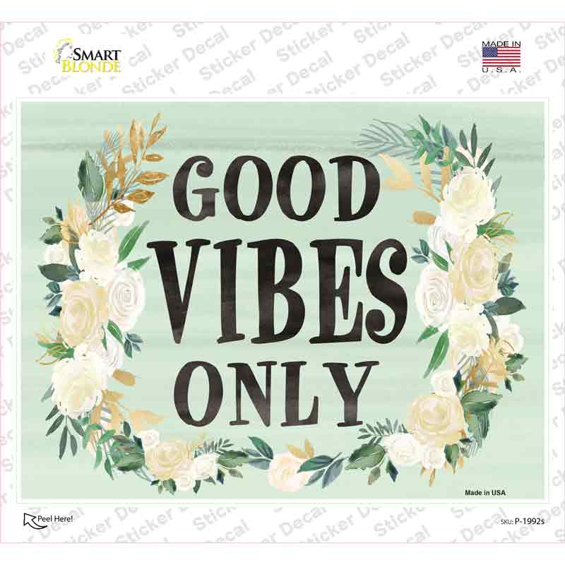 P-1992s-M 6 x 3 in. Good Vibes Only Novelty Rectangular Sticker Decal - Medium