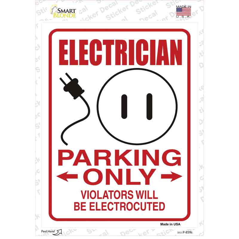 P-859s-M 6 x 3 in. Electrician Parking Electrocuted Novelty Rectangular Sticker Decal - Medium