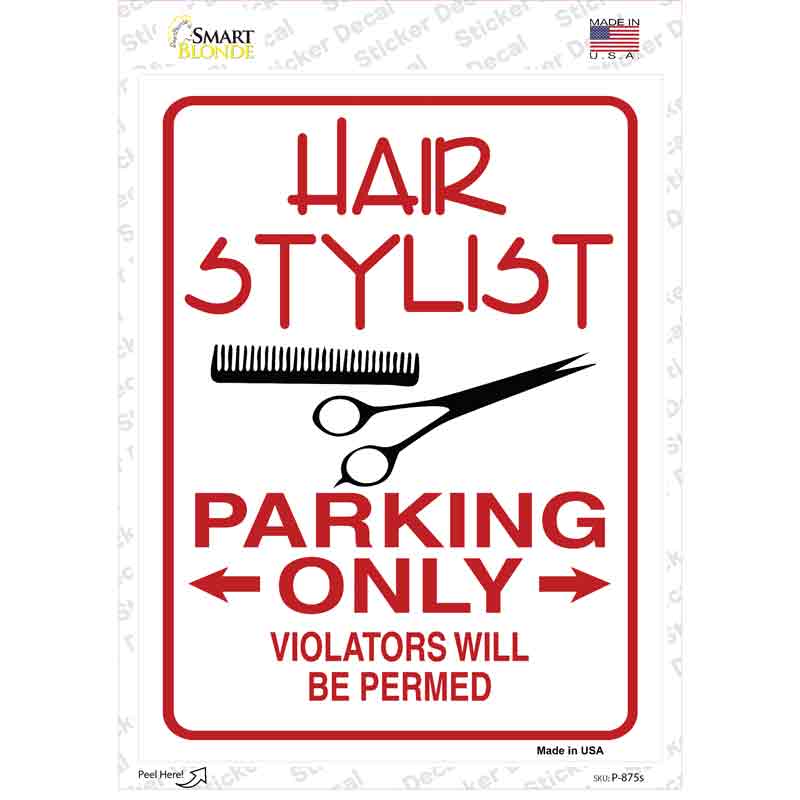 P-875s-M 6 x 3 in. Hair Stylist Parking Permed Novelty Rectangular Sticker Decal - Medium