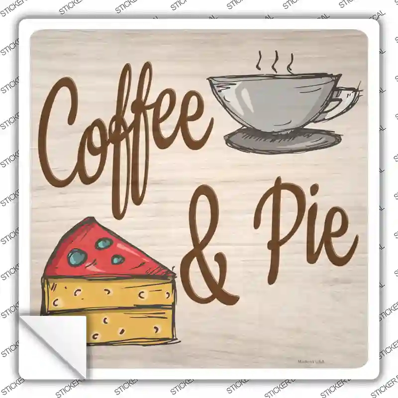 SQ-1152s-S 3 x 3 in. Coffee & Pie Novelty Square Sticker Decal - Small