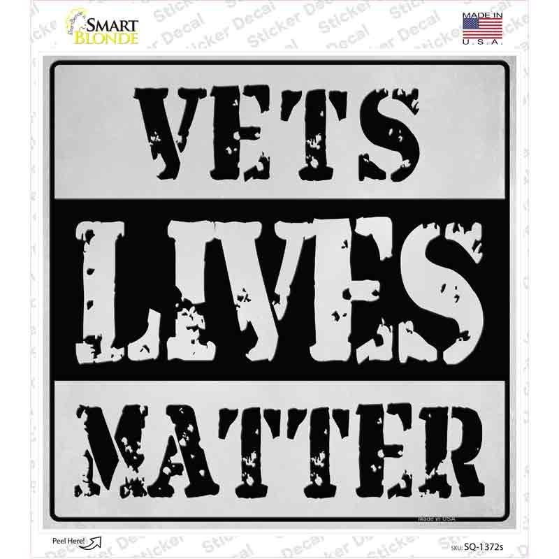 SQ-1372s-M 6 x 6 in. Vets Lives Matter Novelty Square Sticker Decal - Medium