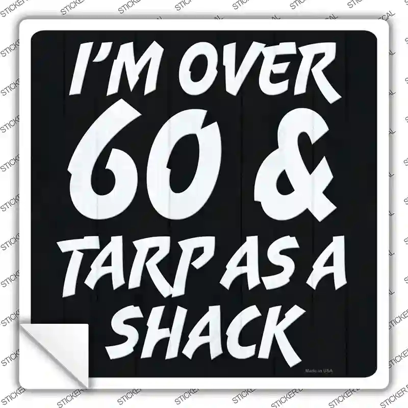 SQ-1393s-S 3 x 3 in. Im Over 60 Novelty Square Sticker Decal - Small