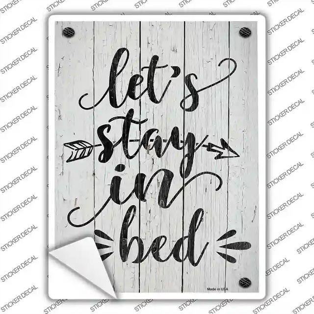 P-2626s-XL 12 x 6 in. Stay in Bed Novelty Rectangular Sticker Decal - Extra Large