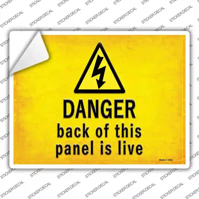 P-2739s-XL 12 x 9 in. Danger Back of This Panel is Live Novelty Rectangle Sticker Decal - Extra Large