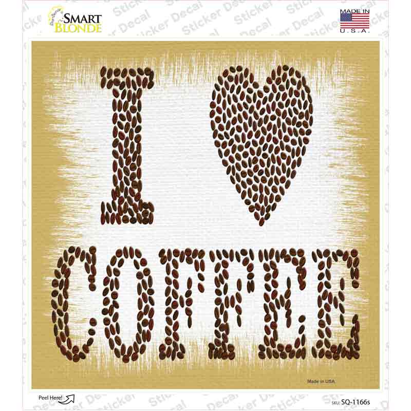 SQ-1166s-M 6 x 6 in. I Love Coffee Novelty Square Sticker Decal - Medium