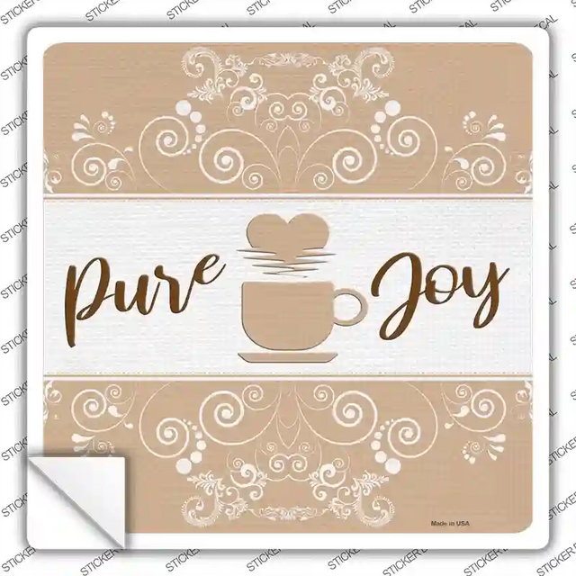 SQ-1168s-L 9 x 9 in. Coffee Pure Joy Novelty Square Sticker Decal - Large