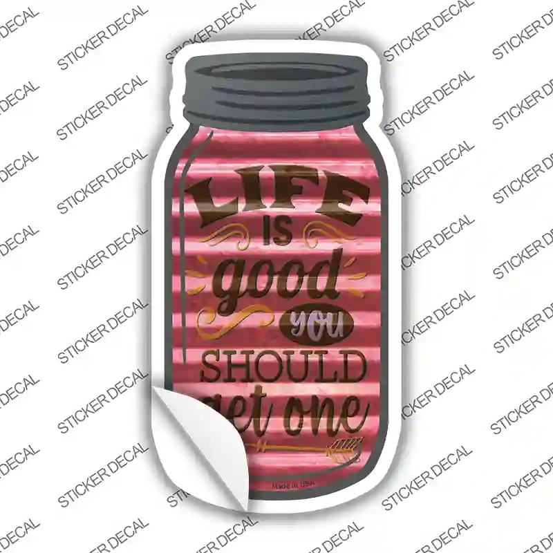 MJ-359s-S 4 x 2 in. Life is Good Corrugated Pink Novelty Mason Jar Sticker Decal - Small