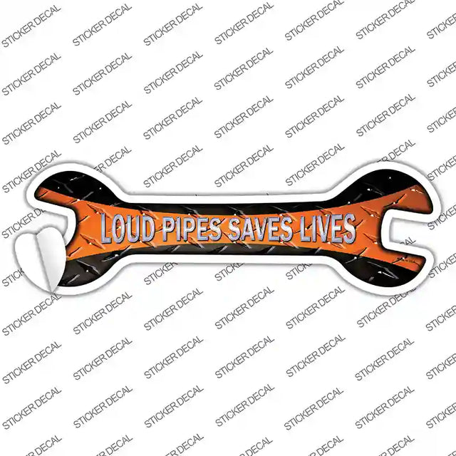 W-076s-L 12 x 3.7 in. Loud Pipes Saves Lives Novelty Wrench Sticker Decal - Large