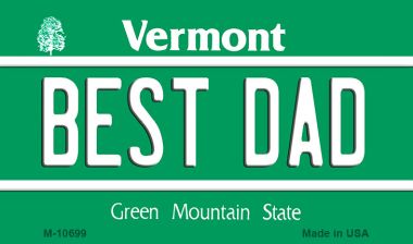 M-10699 Best Dad Vermont State License Plate Novelty Magnet - 1 x 2 in.