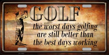 LP-11682 Golf the Worst Days Novelty License Plate - 3.5 x 2 in.