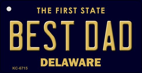 KC-6715 Best Dad Delaware State License Plate Key Chain - 3 x 6 in.