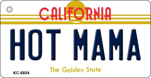 KC-6854 Hot Mama California State License Plate Key Chain - 3 x 6 in.