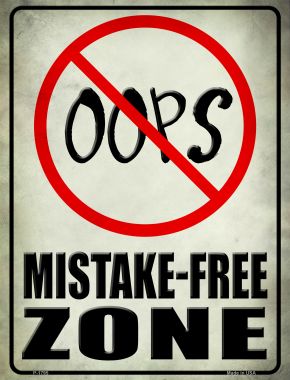 P-1795 Oops Mistake Free Zone Parking Sign - 7 x 4 in.