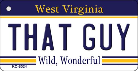 KC-6524 That Guy West Virginia License Plate Key Chain - 3 x 6 in.