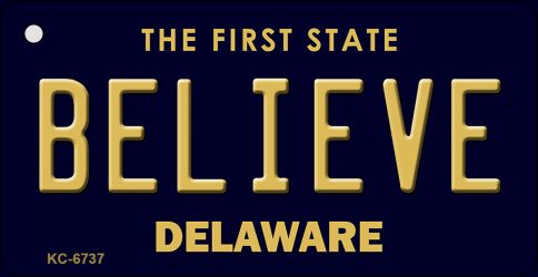 KC-6737 Believe Delaware State License Plate Key Chain - 3 x 6 in.
