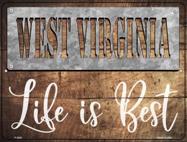 P-2583 West Virginia Stencil Life is Best Novelty Metal Parking Sign - 3.5 x 2 in -  Smart Blonde