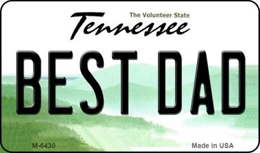 M-6430 Best Dad Tennessee State License Plate Magnet - 7 x 4 in.