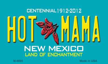 Hot Mama New Mexico Novelty Magnet M-6690