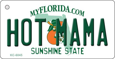 KC-6045 Hot Mama Florida State License Plate Key Chain - 1.5 x 3 in.