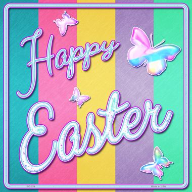 SQ-324 Happy Easter with Butterflies Novelty Square Sign - 12 x 12 in.