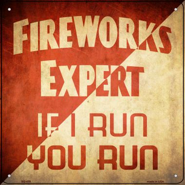 Fireworks Expert Novelty Square Sign - 12 x 12 in.