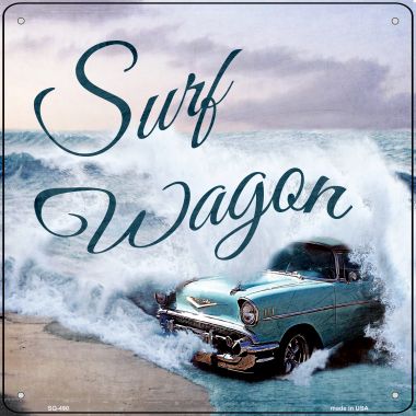 SQ-490 Surf Wagon Novelty Square Sign - 12 x 12 in.