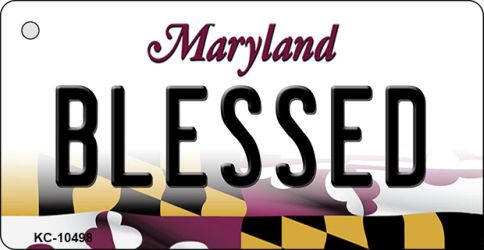 KC-10498 Blessed Maryland State License Plate Key Chain - 3.5 x 2 in.