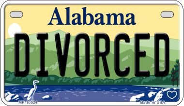 Divorced Alabama Novelty Metal Motorcycle Plate MP-10024