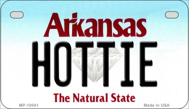 Hottie Arkansas Novelty Metal Motorcycle Plate MP-10041