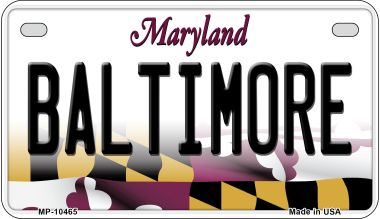 Baltimore Maryland Novelty Metal Motorcycle Plate MP-10465
