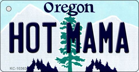 KC-10363 Hot Mama Oregon State License Plate Key Chain - 1.5 x 3 in.