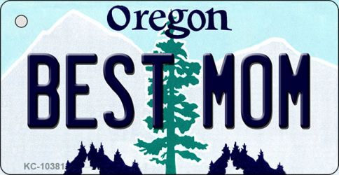 KC-10381 Best Mom Oregon State License Plate Key Chain - 1.5 x 3 in.