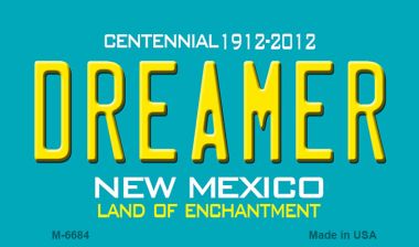 Dreamer New Mexico Novelty Magnet M-6684