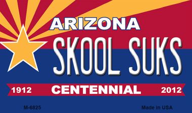 M-6825 3.5 x 2 in. Skool Suks Arizona Centennial State License Plate Magnet